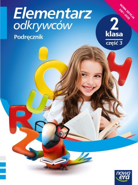 Elementarz odkrywców klasa 2 część 3 Podręcznik zintegrowany EDYCJA 2021-2023 Elementarz odkrywców klasa 2 część 3 Podręcznik zintegrowany EDYCJA 2021-2023