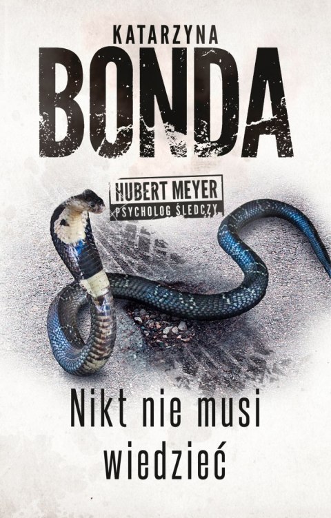Nikt nie musi wiedzieć. Hubert Meyer. Tom 4 Nikt nie musi wiedzieć. Hubert Meyer. Tom 4