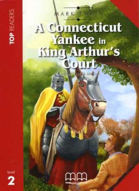 A Connecticut Yankee In King Arthur'S Court Student'S Pack (With CD+Glossary) A Connecticut Yankee In King Arthur'S Court Student'S Pack (With CD+Glossary)