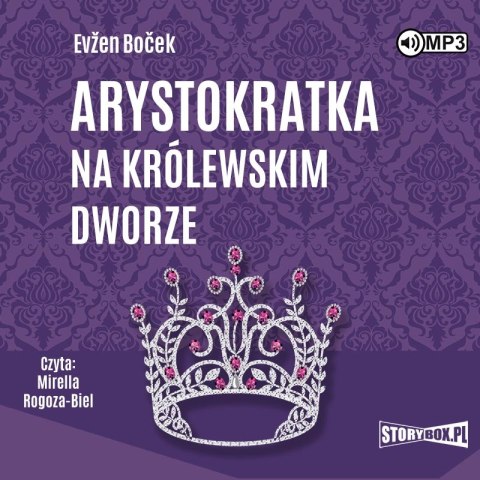 CD MP3 Arystokratka na królewskim dworze. Arystokratka. Tom 5 CD MP3 Arystokratka na królewskim dworze. Arystokratka. Tom 5