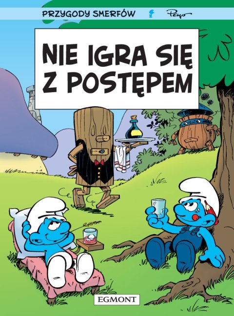 Nie igra się z postępem. Smerfy Komiks Nie igra się z postępem. Smerfy Komiks