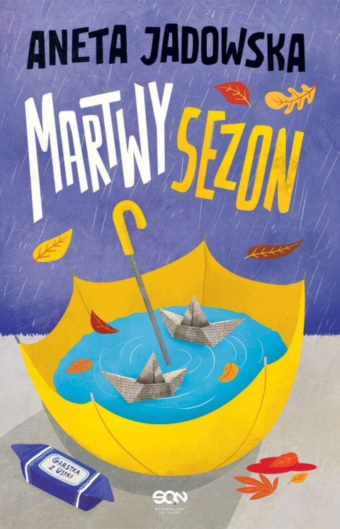 Martwy sezon. Garstka z Ustki. Tom 2 wyd. 2022 Martwy sezon. Garstka z Ustki. Tom 2 wyd. 2022