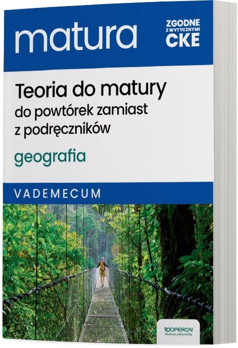 Matura 2024 Geografia vademecum zakres rozszerzony Matura 2024 Geografia vademecum zakres rozszerzony