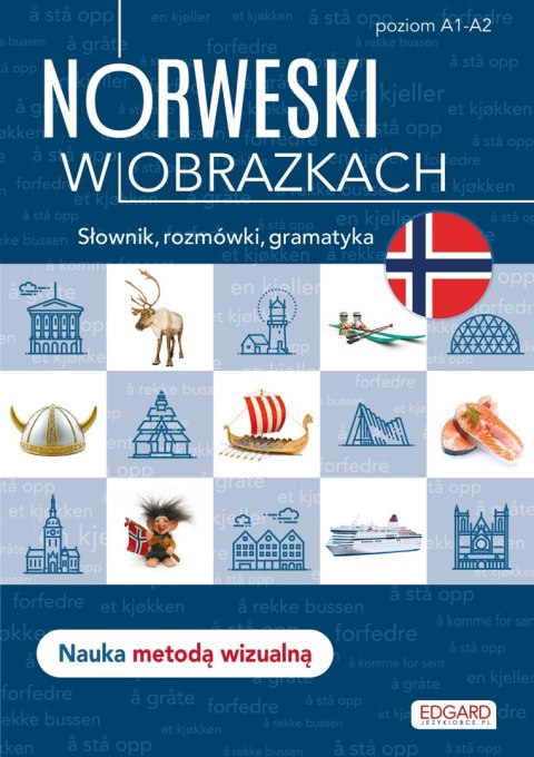 Norweski w obrazkach.. Słownik, rozmówki, gramatyka. W obrazkach Norweski w obrazkach.. Słownik, rozmówki, gramatyka. W obrazkach