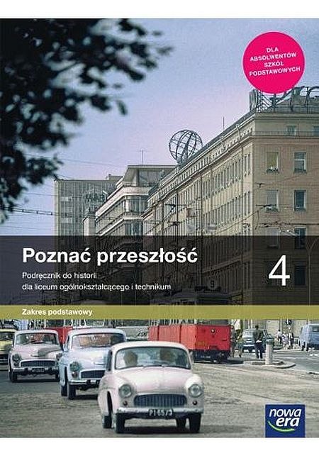 Nowe historia Poznać przeszłość część 4 podręcznik dla liceum i technikum zakres podstawowy Nowe historia Poznać przeszłość część 4 podręcznik dla liceum i technikum zakres podstawowy