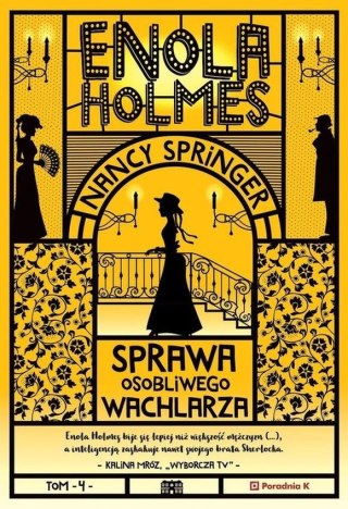 Sprawa osobliwego wachlarza. Enola Holmes. Tom 4 wyd. 2