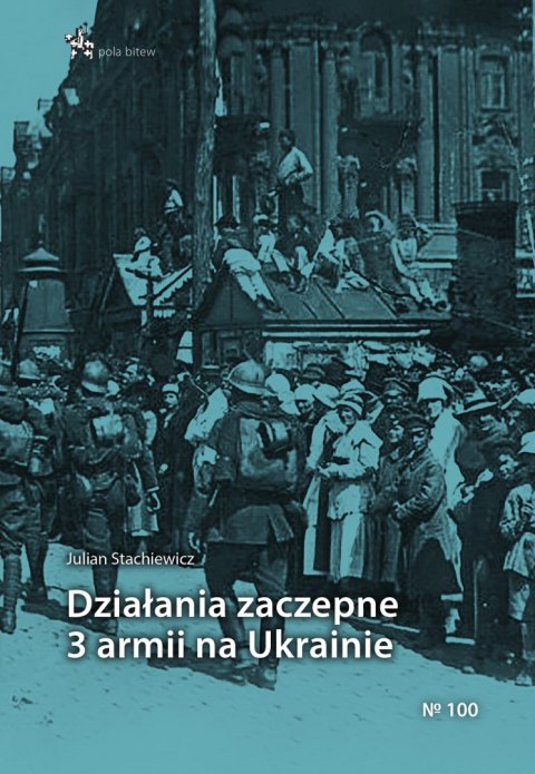 Działania zaczepne 3 armii na Ukrainie Działania zaczepne 3 armii na Ukrainie