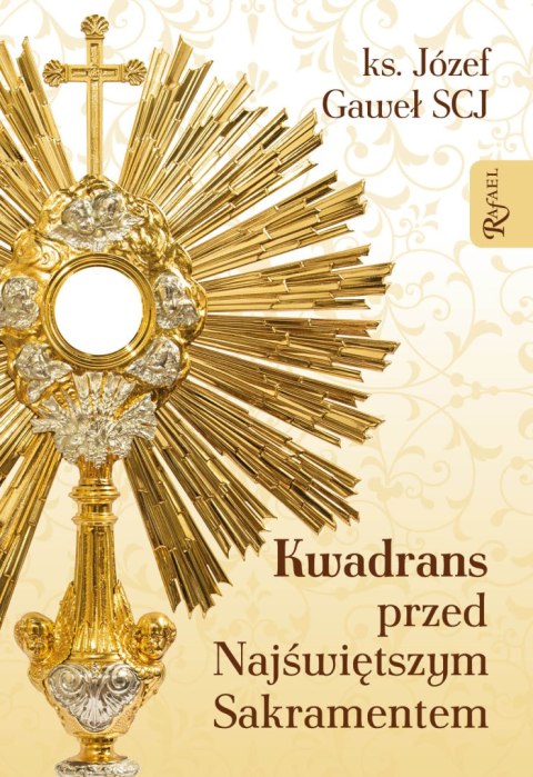 Kwadrans przed najświętszym sakramentem Kwadrans przed najświętszym sakramentem