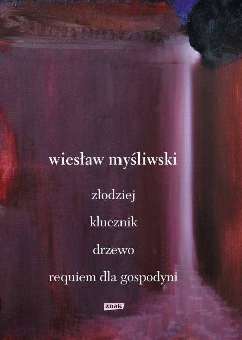 Dramaty. Złodziej, Klucznik, Drzewo, Requiem dla gospodyni. Dramaty. Złodziej, Klucznik, Drzewo, Requiem dla gospodyni.