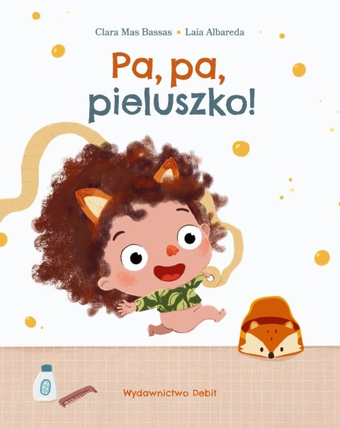 Pa, pa, pieluszko! Pa, pa, pieluszko!