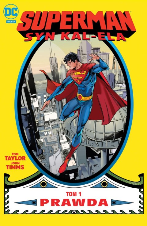 Prawda. Superman. Syn Kal-Ela. Tom 1 Prawda. Superman. Syn Kal-Ela. Tom 1