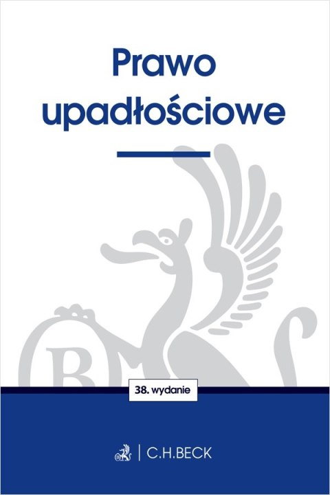 Prawo upadłościowe wyd. 2023 Prawo upadłościowe wyd. 2023