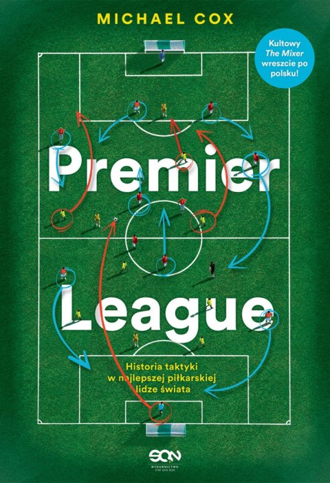 Premier League. Historia taktyki w najlepszej piłkarskiej lidze świata wyd. 2023