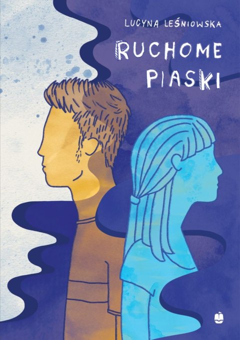 Ruchome piaski. Niebieska łódka. Tom 2 Ruchome piaski. Niebieska łódka. Tom 2