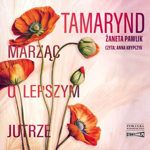 CD MP3 Tamarynd. Marząc o lepszym jutrze CD MP3 Tamarynd. Marząc o lepszym jutrze