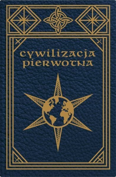 Cywilizacja pierwotna Cywilizacja pierwotna