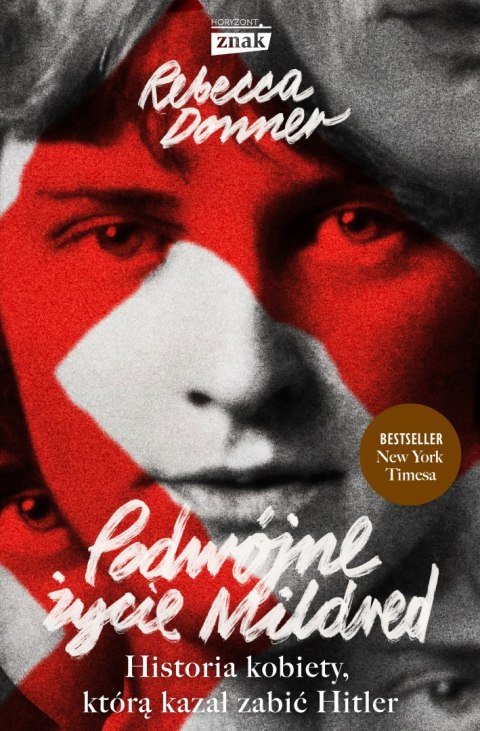 Podwójne życie Mildred. Historia kobiety, którą kazał zabić Hitler Podwójne życie Mildred. Historia kobiety, którą kazał zabić Hitler