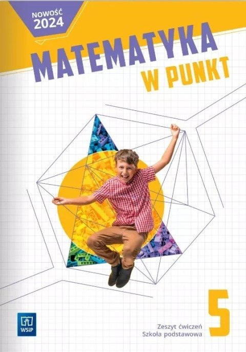 Matematyka w punkt zeszyt ćwicziczeń klasa 5 szkoła podstawowa Matematyka w punkt zeszyt ćwicziczeń klasa 5 szkoła podstawowa