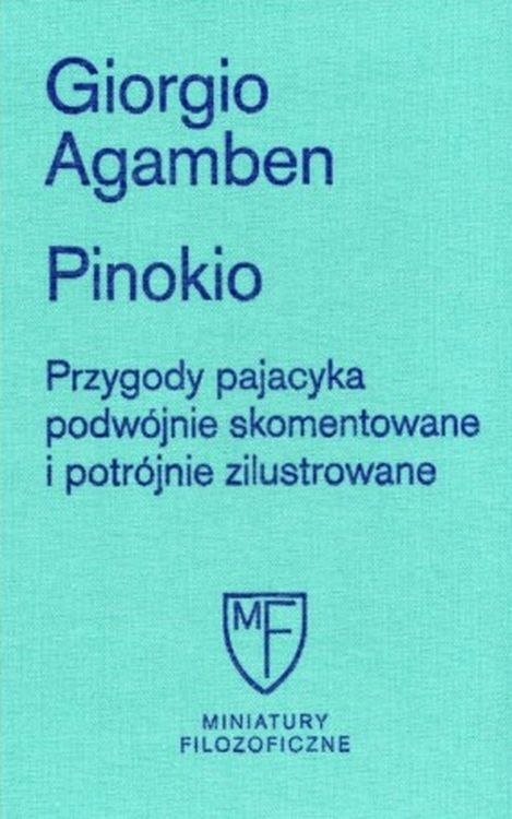 Pinokio. Przygody pajacyka podwójnie skomentowane i potrójnie zilustrowane Pinokio. Przygody pajacyka podwójnie skomentowane i potrójnie zilustrowane