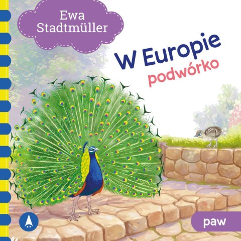 Podwórko. Paw. W Europie Podwórko. Paw. W Europie