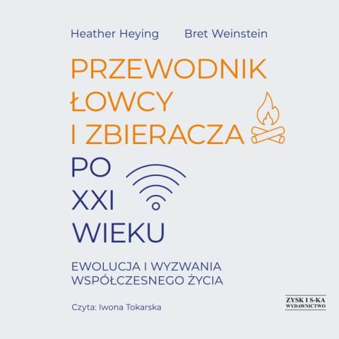 CD MP3 Przewodnik łowcy i zbieracza po XXI wieku. Ewolucja i wyzwania współczesnego życia CD MP3 Przewodnik łowcy i zbieracza po XXI wieku. Ewolucja i wyzwania współczesnego życia