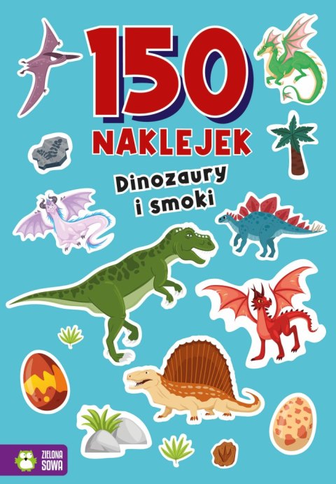 Dinozaury i smoki. 150 naklejek Dinozaury i smoki. 150 naklejek