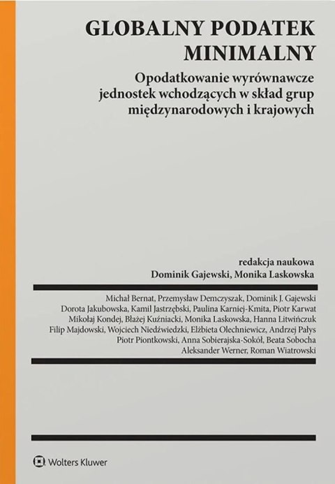 Globalny podatek minimalny. Opodatkowanie wyrównawcze jednostek wchodzących w skład grup międzynarodowych i krajowych