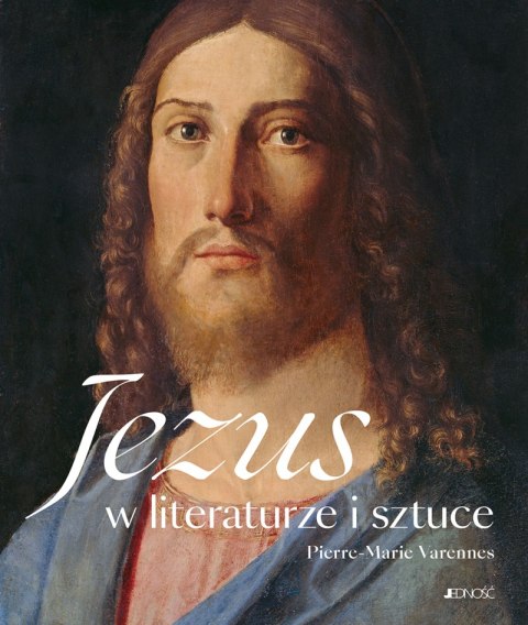 Jezus w literaturze i sztuce Jezus w literaturze i sztuce