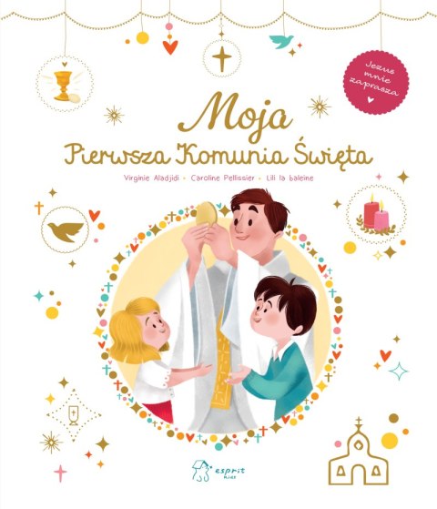 Moja Pierwsza Komunia Święta Moja Pierwsza Komunia Święta