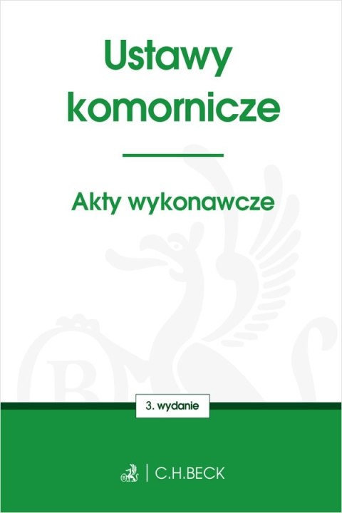 Ustawy komornicze. Akty wykonawcze wyd. 3 Ustawy komornicze. Akty wykonawcze wyd. 3