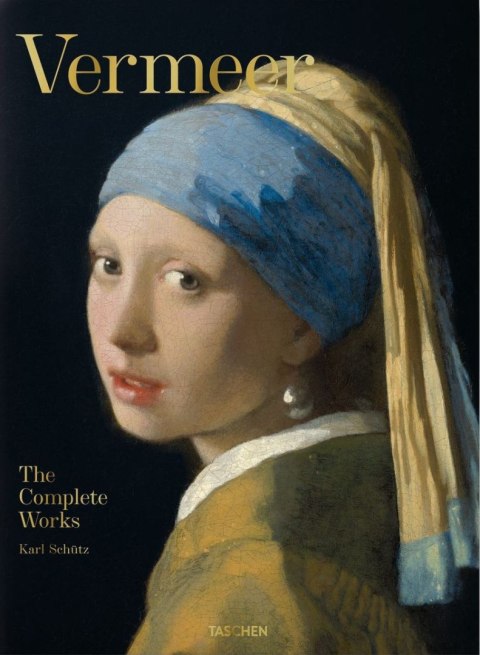 Vermeer. The Complete Works wer. angielska Vermeer. The Complete Works wer. angielska