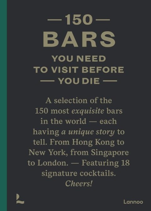 150 Bars You Need to Visit Before You Die wer. angielska 150 Bars You Need to Visit Before You Die wer. angielska