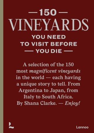150 Vineyards You Need to Visit Before You Die wer. angielska
