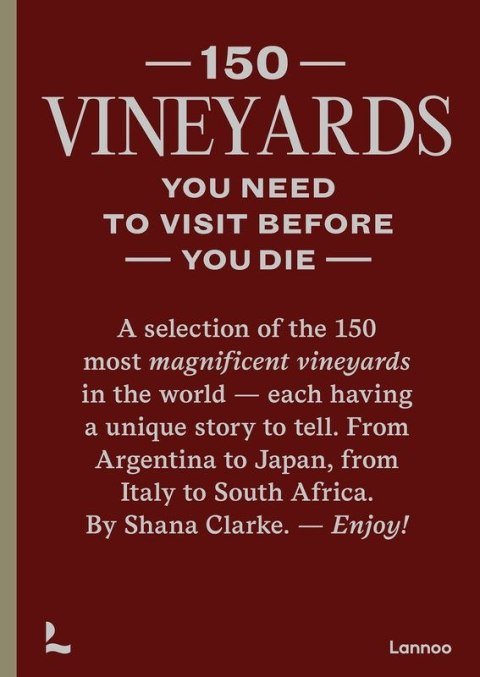 150 Vineyards You Need to Visit Before You Die wer. angielska 150 Vineyards You Need to Visit Before You Die wer. angielska