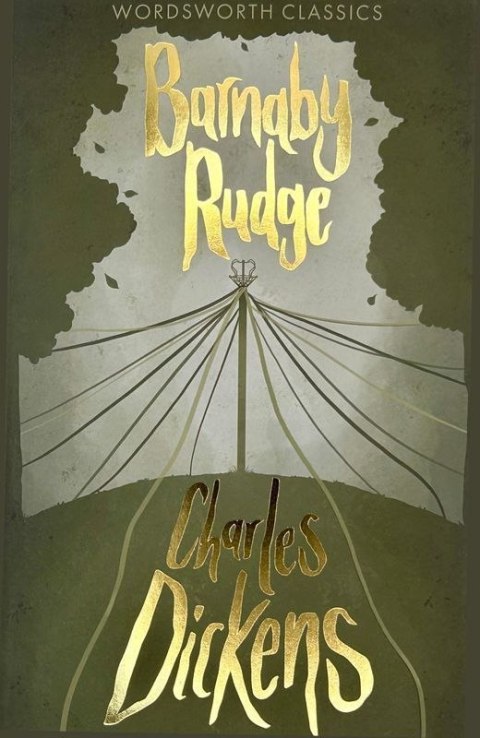 Barnaby Rudge. Wordsworth Classics wer. angielska Barnaby Rudge. Wordsworth Classics wer. angielska
