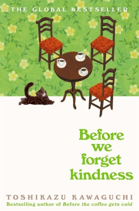 Before We Forget Kindness wer. angielska Before We Forget Kindness wer. angielska