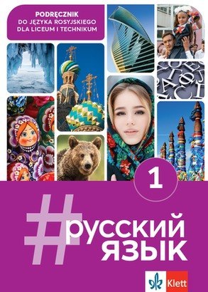 Język Rosyjski 1 Podręcznik dla liceów i techników Język Rosyjski 1 Podręcznik dla liceów i techników