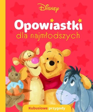 Opowiastki dla najmłodszych. Kubusiowe przygody. Disney