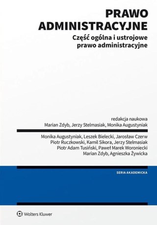 Prawo administracyjne. Część ogólna i ustrojowe prawo administracyjne