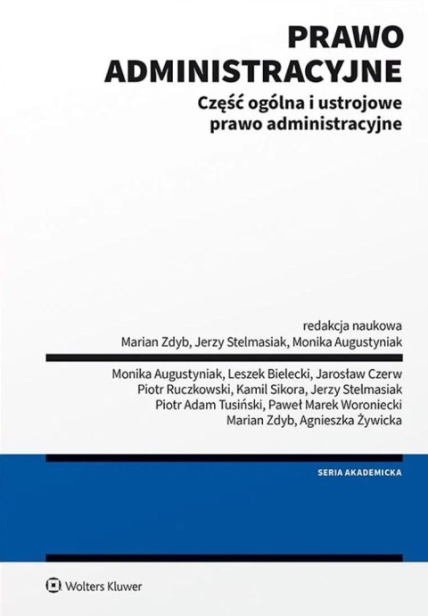 Prawo administracyjne. Część ogólna i ustrojowe prawo administracyjne