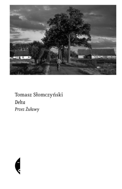 Delta. Przez Żuławy Delta. Przez Żuławy