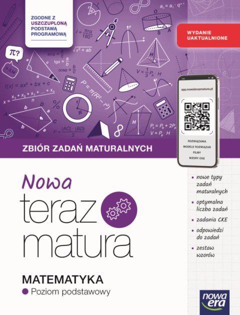 Teraz matura 2025/2026 Matematyka Zbiór zadań maturalnych zakres podstawowy Teraz matura 2025/2026 Matematyka Zbiór zadań maturalnych zakres podstawowy