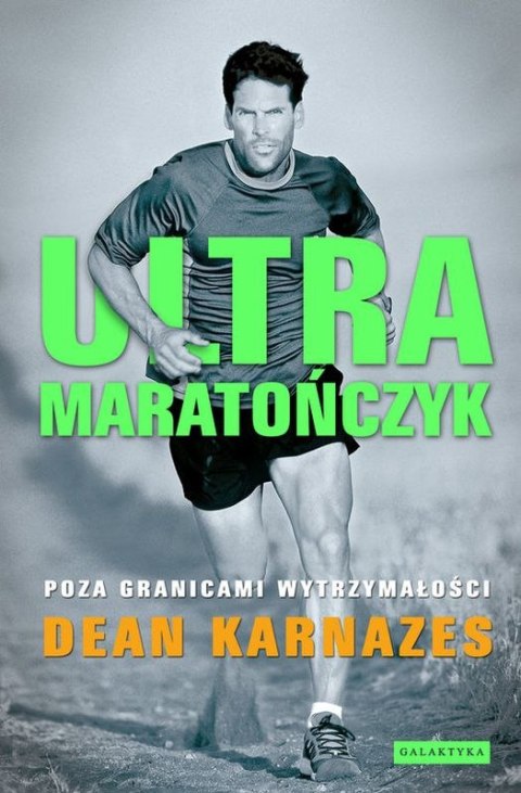 Ultramaratończyk poza granicami wytrzymałości Ultramaratończyk poza granicami wytrzymałości