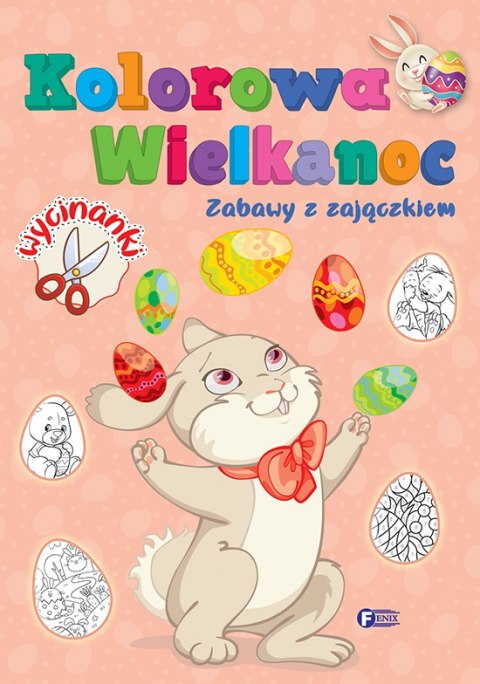 Zabawy z zajączkiem. Kolorowa Wielkanoc Zabawy z zajączkiem. Kolorowa Wielkanoc