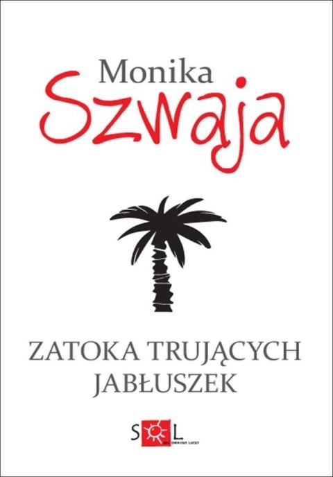 Zatoka trujących jabłuszek Zatoka trujących jabłuszek