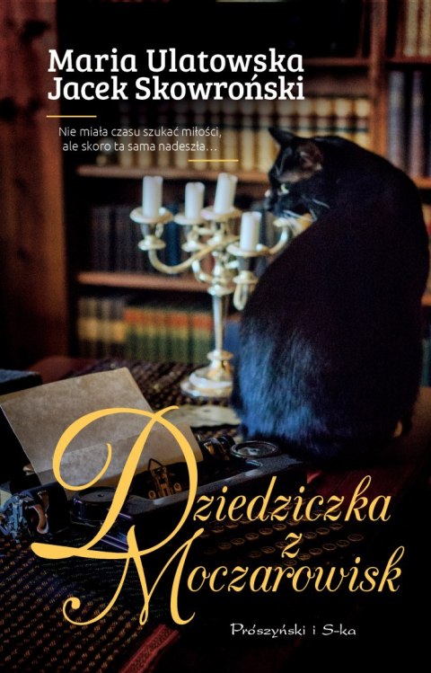 Dziedziczka z Moczarowisk Dziedziczka z Moczarowisk