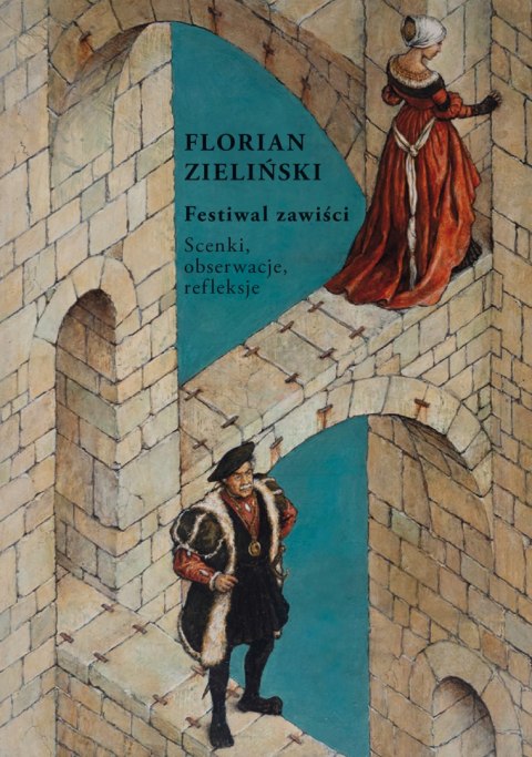 Festiwal zawiści. Scenki, obserwacje, refleksje Festiwal zawiści. Scenki, obserwacje, refleksje