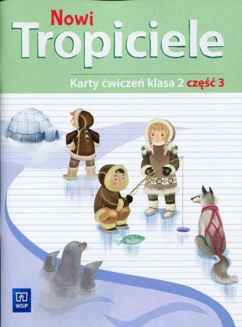 Nowi tropiciele karty ćwiczeń klasa 2 część 3 edukacja wczesnoszkolna 168773 Nowi tropiciele karty ćwiczeń klasa 2 część 3 edukacja wczesnoszkolna 168773