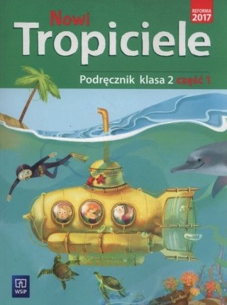 Nowi tropiciele podręcznik klasa 2 część 1 edukacja wczesnoszkolna 168766