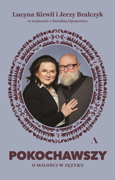 Pokochawszy. O miłości w języku Pokochawszy. O miłości w języku